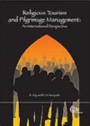 Image for Religious tourism and pilgrimage festivals management: an international perspective