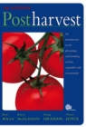 Image for Postharvest : An Introduction to the Physiology and Handling of Fruit, Vegetables and Ornamentals
