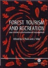 Image for Forest tourism and recreation: case studies in environmental management