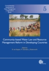 Image for Community-Based Water Law and Water Resource Management Reform in Developing Countries