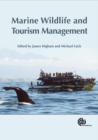 Image for Marine wildlife and tourism management  : insights from the natural and social sciences