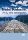 Image for Tourism development  : growth, myths and inequalities