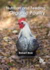 Image for Nutrition and feeding of organic poultry
