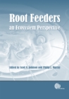 Image for Root Feeders : An Ecosystem Perspective
