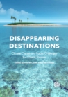 Image for Disappearing destinations: climate change and future challenges for coastal tourism