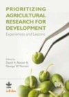 Image for Prioritizing Agricultural Research for Development : Experiences and Lessons