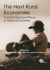 Image for The Next Rural Economies: Constructing Rural Place in Global Economies