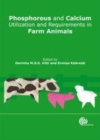 Image for Phosphorus and Calcium Utilization and Requirements in Farm Animals