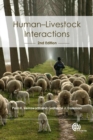 Image for Human-Livestock Interactions : The Stockperson and the Productivity and Welfare of Intensively Farmed Animals