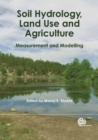 Image for Soil Hydrology, Land Use and Agriculture : Measurement and Modelling