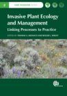 Image for Invasive plant ecology and management  : linking processes to practice
