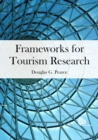 Image for Frameworks for Tourism Research