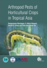 Image for Arthropod pests of horticultural crops in tropical Asia