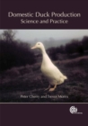 Image for Domestic Duck Production : Science and Practice