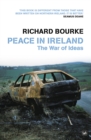 Image for Peace in Ireland  : the war of ideas