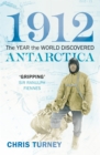 Image for 1912: The Year the World Discovered Antarctica