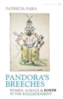 Image for Pandora&#39;s breeches  : women, science and power in the Enlightenment