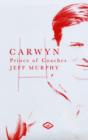 Image for Carwyn  : the biography of Carwyn James