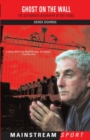 Image for Ghost on the wall  : the authorised biography of Roy Evans