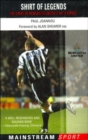 Image for Shirt of legends  : the story of Newcastle United&#39;s No. 9 heroes