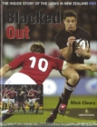 Image for Blacked out  : the inside story of the Lions in New Zealand 2005