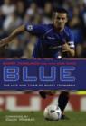 Image for Blue  : the life and times of Barry Ferguson