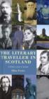 Image for The literary traveller in Scotland  : a book lover&#39;s guide