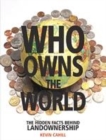 Image for Who owns the world  : the hidden facts behind landownership