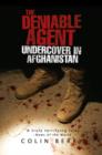 Image for The Deniable AgentUndercover in Afghanistan