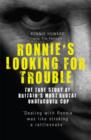 Image for Ronnie&#39;s Looking for Trouble