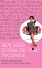 Image for Mrs Mills solves all your problems  : wit and wisdom from the Sunday Times agony diva