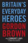 Image for Britain&#39;s everyday heroes  : the making of the good society