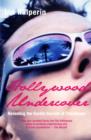 Image for Hollywood undercover  : revealing the sordid secrets of Tinseltown