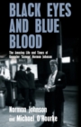 Image for Black eyes and blue blood  : the amazing life and times of gangster &#39;Scouse&#39; Norman Johnson