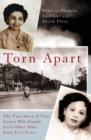 Image for Torn apart  : the true story of two sisters who found each other after sixty-five years