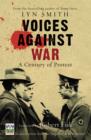 Image for Voices against war  : a century of protest