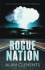 Image for Rogue nation  : it&#39;s just politics, nothing personal
