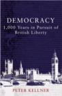 Image for Democracy  : 1,000 years in pursuit of British liberty