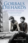 Image for Gorbals diehards  : a wild sixties childhood