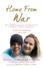 Image for Home from war  : how love conquered the horrors of a soldier&#39;s Afghan nightmare
