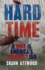 Image for Hard time  : a Brit in America's toughest jail