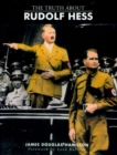 Image for The Truth About Rudolf Hess
