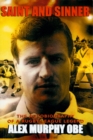 Image for Saint And Sinner : The Autobiography of a Rugby League Legend