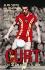 Image for Curt  : the Alan Curtis story