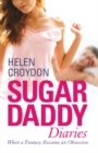 Image for Sugar daddy diaries  : when a fantasy became an obsession