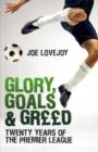 Image for Glory, Goals and Greed