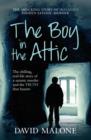 Image for The boy in the attic  : the chilling, real-life story of a Satanic murder and the truth that haunts