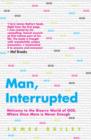 Image for Man, interrupted: welcome to the bizarre world of OCD, where once more is never enough