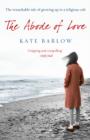 Image for The abode of love: the remarkable tale of growing up in a religious cult