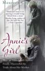 Image for Annie&#39;s girl: how an abandoned orphan finally discovered the truth about her mother